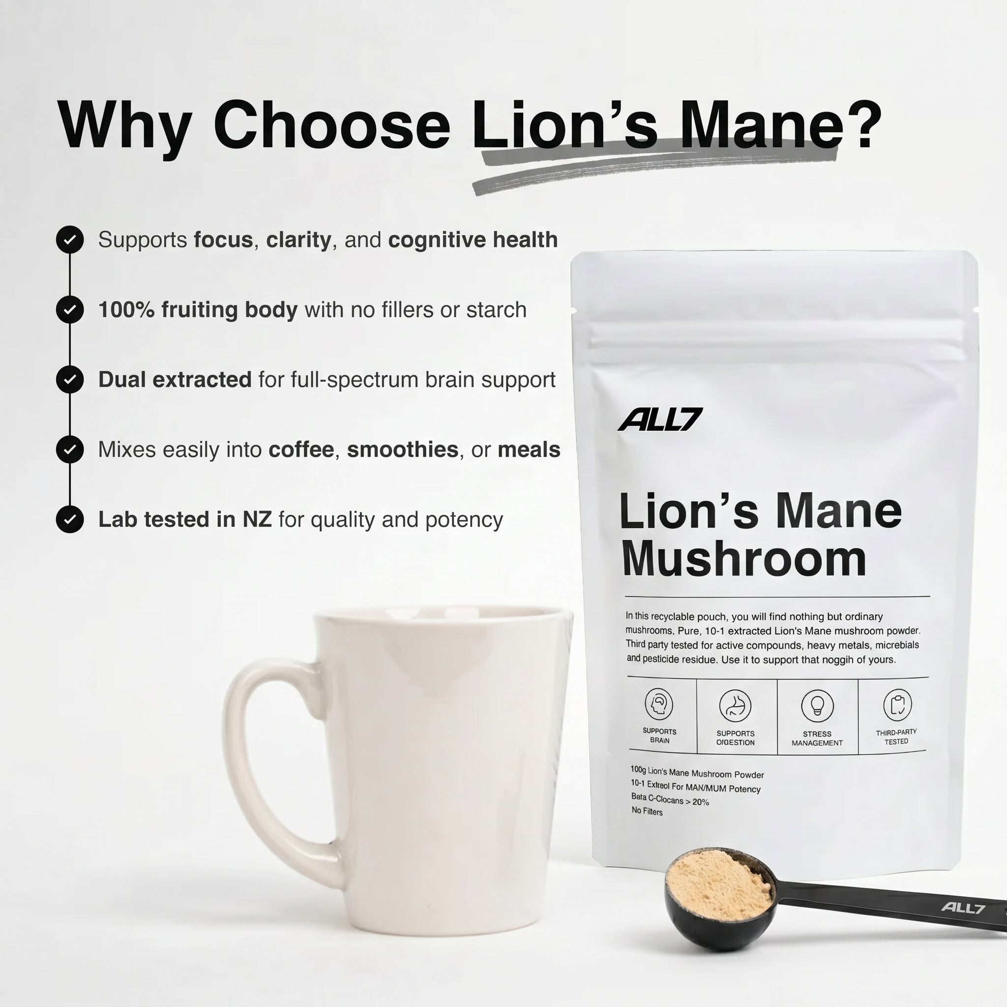 Why Choose Lion's Mane — focus, clarity, 100% fruiting body, dual extracted, lab tested in NZ